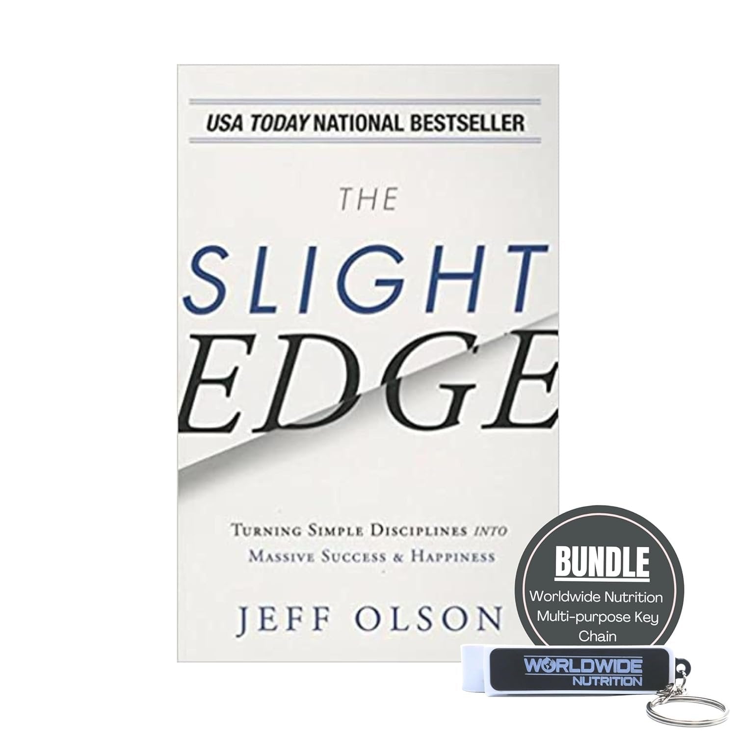 The Slight Edge - Turning Simple Disciplines Into Massive Success & Happiness - by Jeff Olson (Author) - Paperback